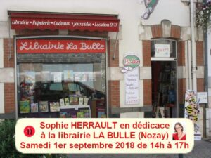 Affiche annonçant une séance de dédicaces à la librairie La bulle de Nozay le 01.09.2018 avec Sophie Herrault