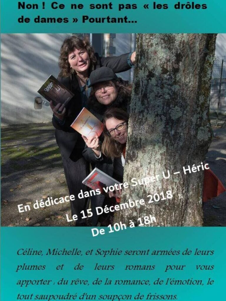 Affiche annonçant une séance de dédicaces au Super U d'Héric le 15.12.2018 avec les romancières de l'Erdre