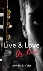 Couverture Live & love or die (Jennifer L Valor)