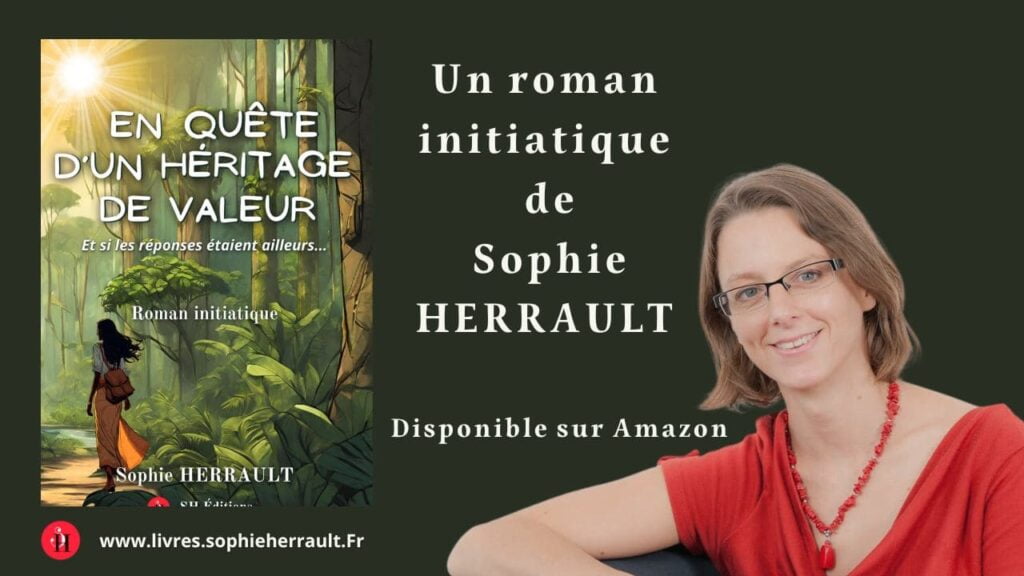 Bande annonce du livre En quête d'un héritage de valeur (Sophie Herrault)