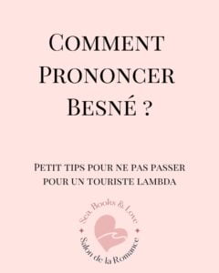 Comment prononcé Besné