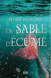 De sable et d'écume (Eloïse HALONE)