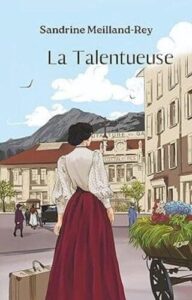 Le fil de la vie T2 - La talentueuse (Sandrine MEILLAND-REY)