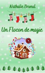 Un flocon de magie (Nathalie BRUNAL)