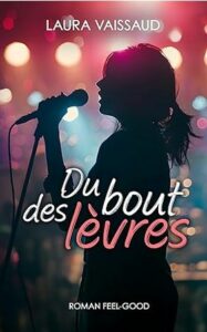 Du bout des lèvres (Laura VAISSAUD)