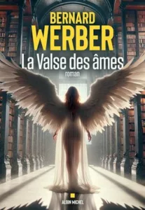 La valse des âmes (Bernard WERBER)