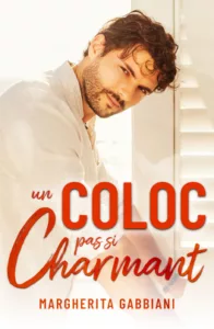 Un coloc pas si charmant (Marguerita GABBIANI)