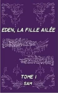 Eden, fille ailée (SAM l'écrivain)