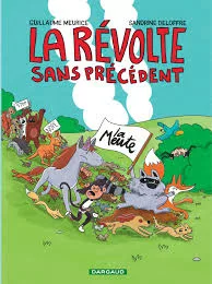 La révolte sans précédent (Guillaume MEURICE & Sandrine DELOFFRE)