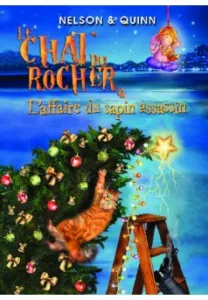 Le chat du rocher 4- L'affaire du sapin assassin (Alice QUINN & Sandra NELSON)