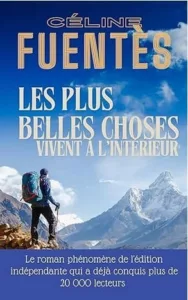 Couverture Les plus belles choses vivent à l'intérieur (Céline FUENTES)