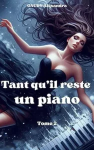 Tant qu'il reste un piano T2 (Alexandra GAUDY)