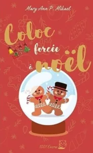 Coloc forcée à Noël (Mary Ann P. MIKAEL)