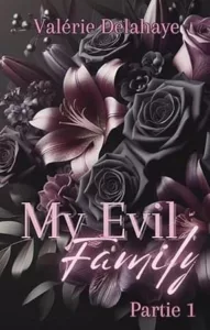 My evil family T1 (Valérie DELAHAYE)