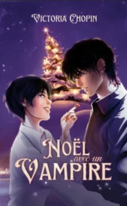 Noël avec un vampire (Victoria CHOPIN)