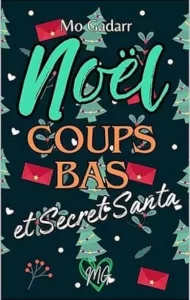 Noël coups bas et secret Santa (Mo GADARR)