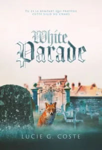 Parade T2 White parade (Lucie G. COSTE)