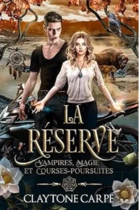 La réserve (Claytone CARPE)