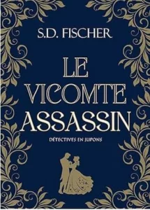 Le Vicomte assassin (SD FISCHER)