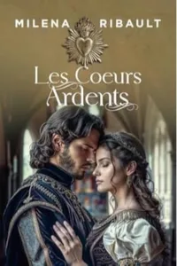 Les coeurs ardents (Milena RIBAULT)