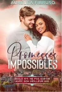 Promesses impossibles T1 Règle 1 (Auréléa FIBRUSO)