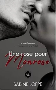 Une rose pour Monrose (Sabine LOPPE)