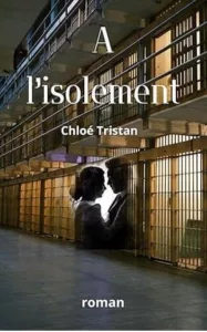 A l'isolement (Chloé TRISTAN)