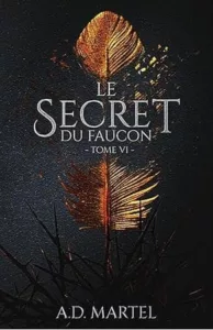 Le secret du faucon T6 (AD MARTEL)