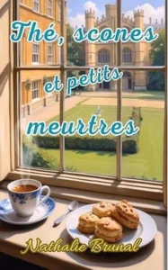 Thé, scones et petits meurtres (Nathalie BRUNAL)