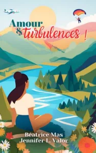 Amour et turbulences (Béatrice MAS & Jennifer L. VALOR)