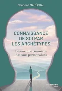 Connaissance de soi par les archétypes (Sandrine MARECHAL)
