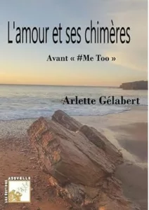 L'amour et ses chimères (Arlette GELABERT)
