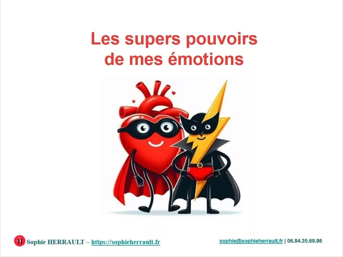 Les supers pouvoirs de mes émotions (Sophie HERRAULT) Les supers pouvoirs de mes émotions (Sophie HERRAULT)