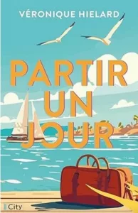 Partir un jour (Véronique HIELARD)