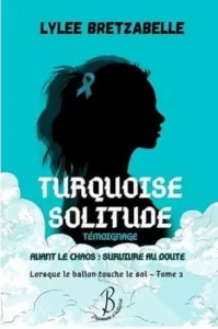 Turquoise solitude (Lylee BRETZABELLE)