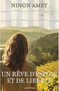 Un rêve d'espoir et de liberté (Ninon AMEY)