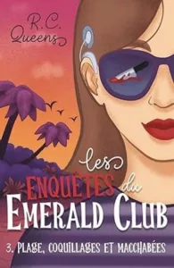 Plage, coquillages et macchabées T3 (R.C. QUEEN)