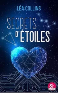 Secrets d'étoiles (Léa COLLINS)