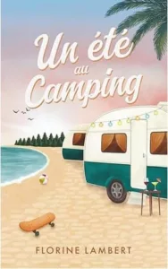 Un été au camping (Florine LAMBERT)