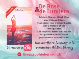 Sortie du livre De rose et de lumière (Les Merveilleuses - L'âme en livres Éditions)