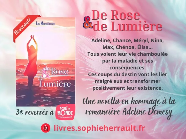 Sortie du livre De rose et de lumière (Les Merveilleuses - L'âme en livres Éditions)