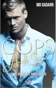 Cops and love T3 Lewis Hunter l'ange déchu (Mo GADARR)