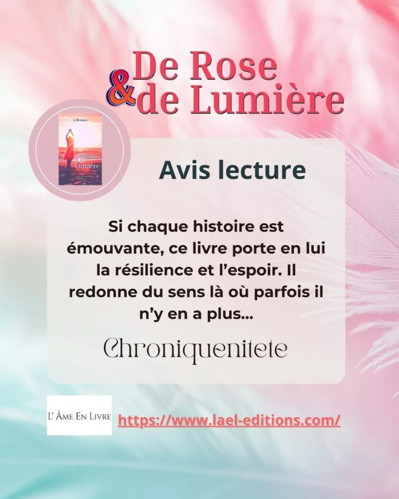 De rose et de lumière Avis Chroniquenitete