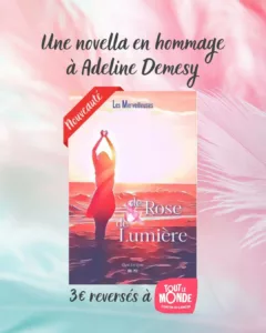 De rose et de lumière sortie