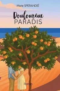 Douloureux paradis (Marie SPERANDEI)