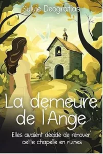 La demeure de l'ange (Sylvie DEOGRATIAS)