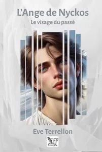 L'ange de Nyckos T1 Le visage du passé (Eve TERRELLON)