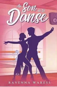 Au son de ta danse (Ravenna WARESS)