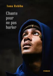 Chante pour ne pas hurler (Anna REBIBO)