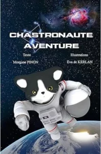 Chastronaute aventure (Morgane PINON)